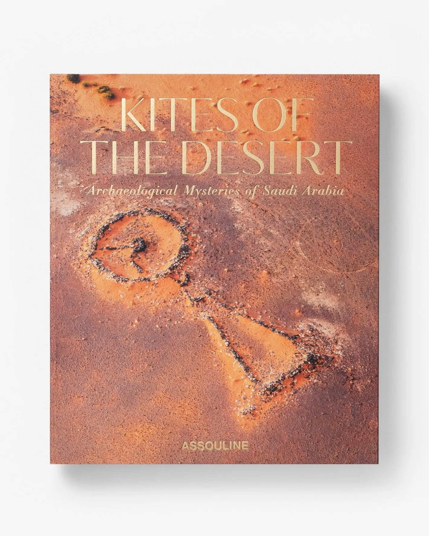 ASSOULINE Kites of the Desert: Archaeological Mysteries of Saudi Arabia^ Travel