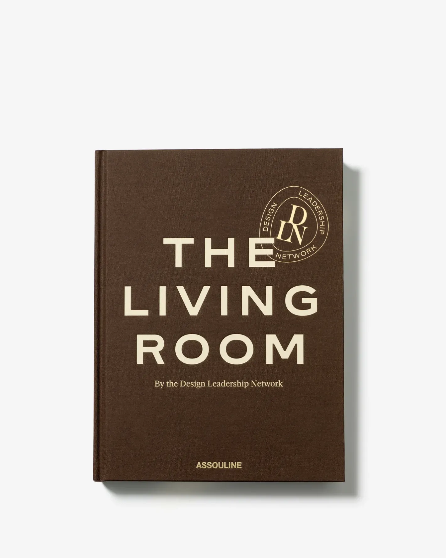 ASSOULINE The Living Room by the Design Leadership Network^ Architecture & Design