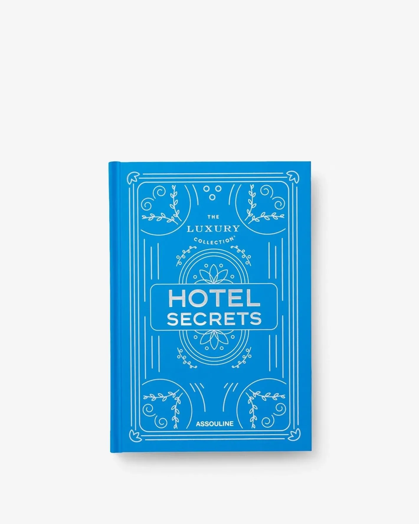 ASSOULINE The Luxury Collection: Hotel Secrets^ Travel